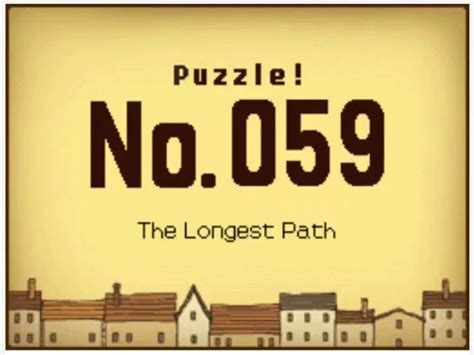 professor layton curious village puzzle 55|[CV059] The Longest Path .